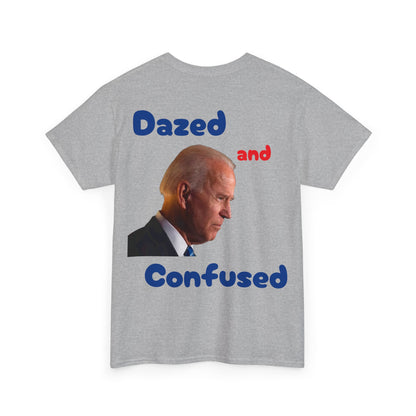Dazed and Confused Heavy Cotton Tee